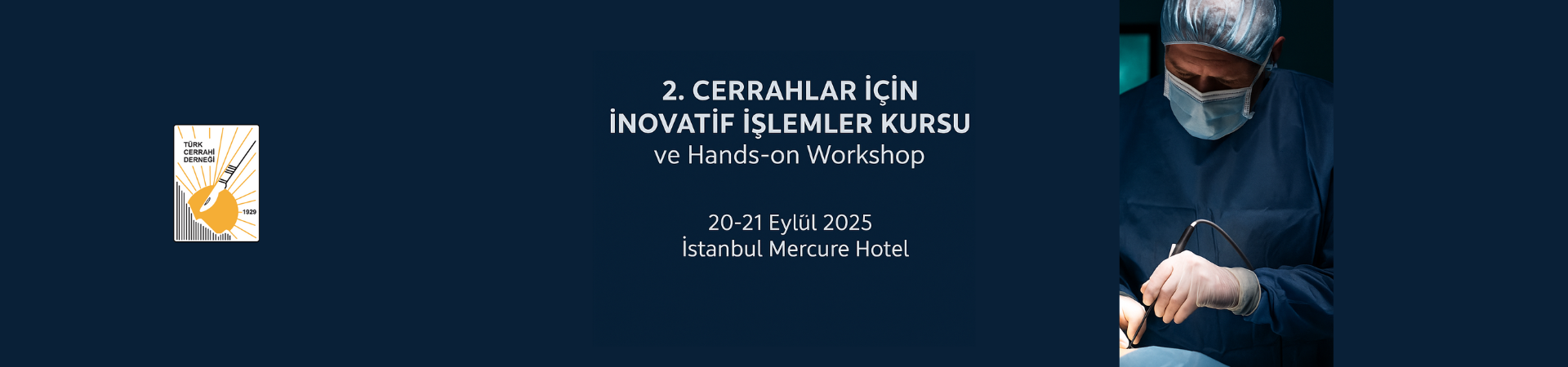 2. Cerrahlar İçin İnovatif İşlemler Kursu ve Hands-on Workshop