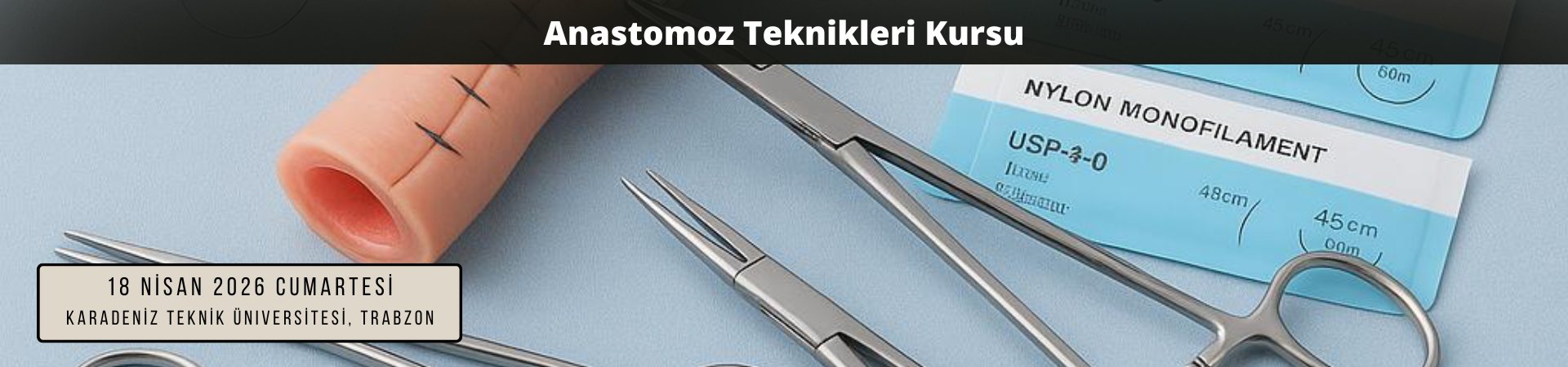 Anastomoz Teknikleri Kursu
