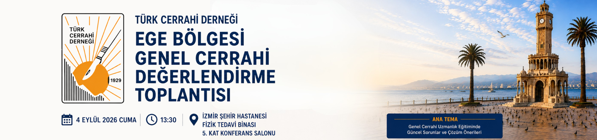 Türk Cerrahi Derneği Ege Bölgesi Genel Cerrahi Değerlendirme Toplantısı