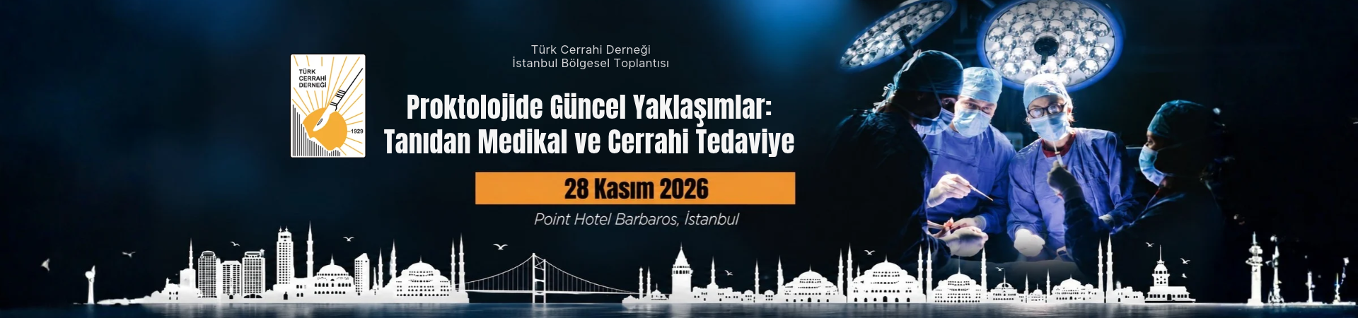  Türk Cerrahi Derneği İstanbul Proktoloji Sempozyumu